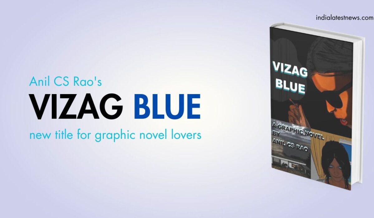 Vizag Blue Anil CS Rao book novel graphic new
